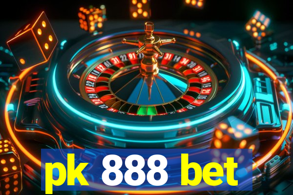 pk 888 bet